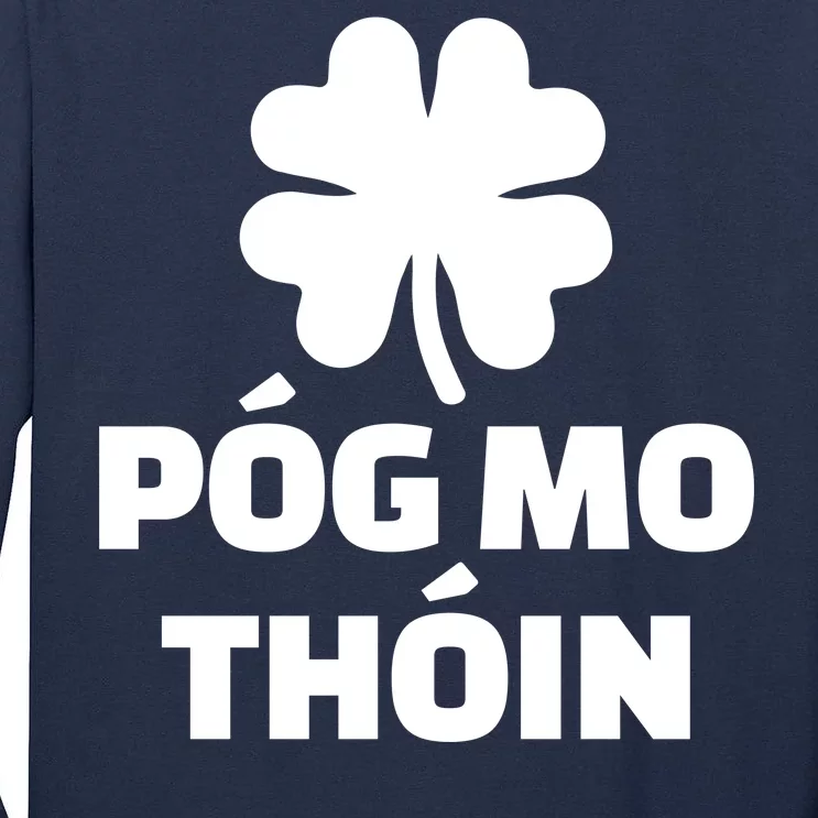 Pog mo thoin - Kiss my ass Tall Long Sleeve T-Shirt