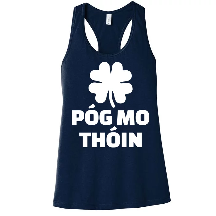 Pog mo thoin - Kiss my ass Women's Racerback Tank