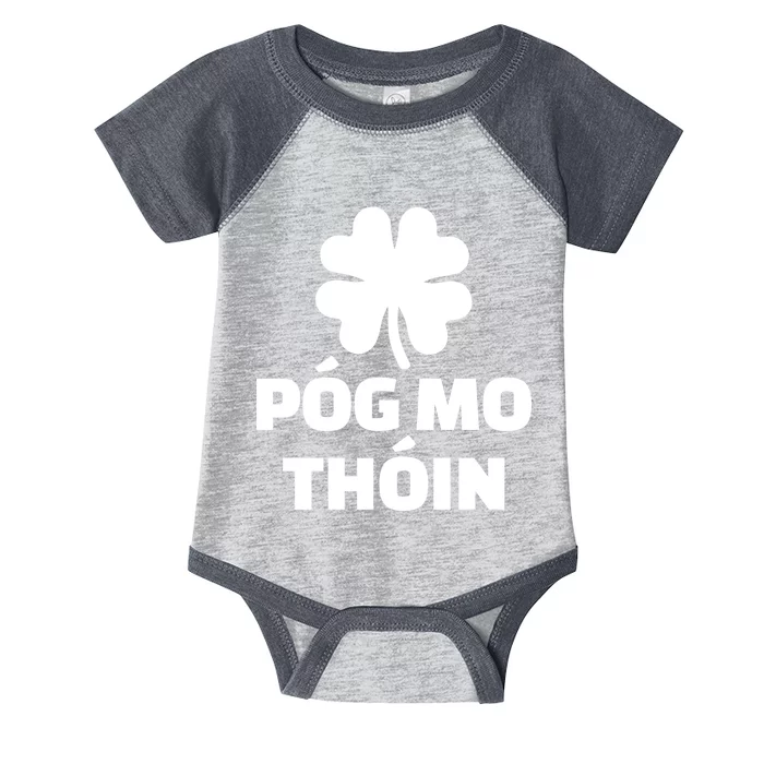 Pog mo thoin - Kiss my ass Infant Baby Jersey Bodysuit