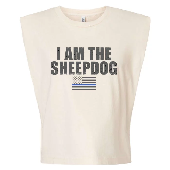 Police Officer Gift Thin Blue Line Gift I Am The Sheepdog Funny Gift Garment-Dyed Women's Muscle Tee