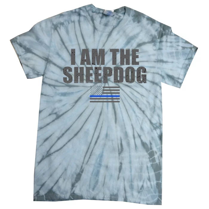 Police Officer Gift Thin Blue Line Gift I Am The Sheepdog Funny Gift Tie-Dye T-Shirt