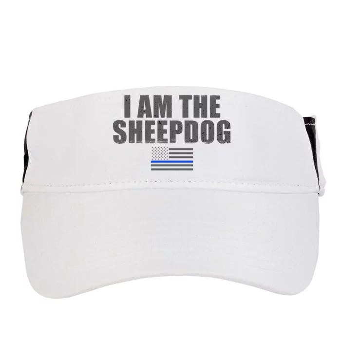 Police Officer Gift Thin Blue Line Gift I Am The Sheepdog Funny Gift Adult Drive Performance Visor