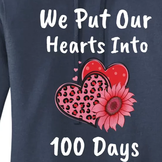 Put Our Hearts Into 100 Days Student 100th Day Of School Funny Gift Women's Pullover Hoodie