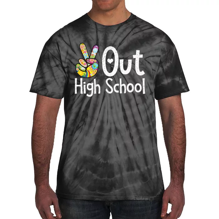 Peace Out High School Last Day Of School High School Grad Tie-Dye T-Shirt