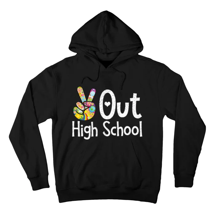 Peace Out High School Last Day Of School High School Grad Hoodie