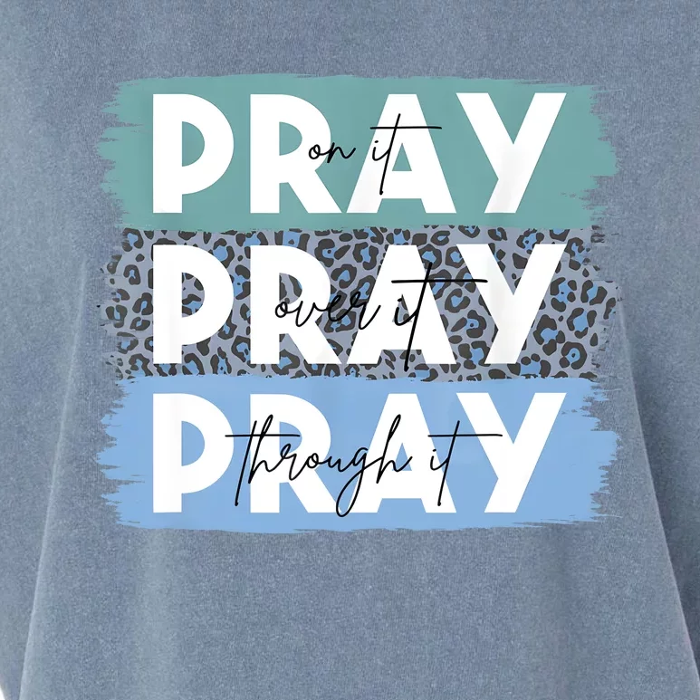 Pray On It Pray Over It Pray Through It Leopard Christian Garment-Dyed Women's Muscle Tee