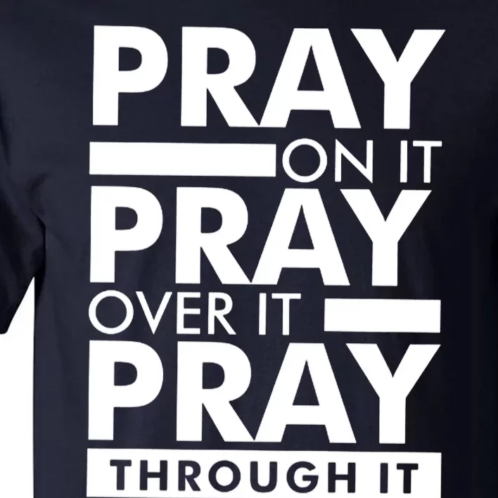 Pray On It Tall T-Shirt