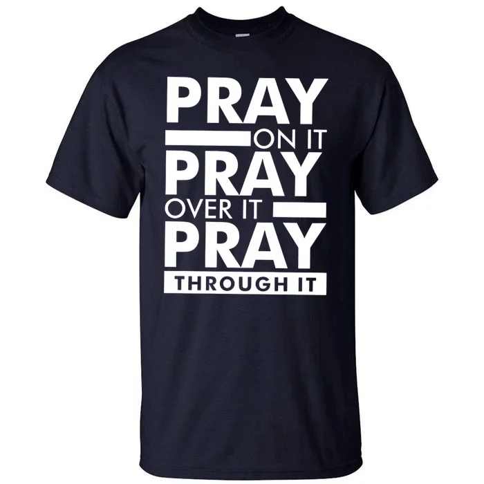 Pray On It Tall T-Shirt