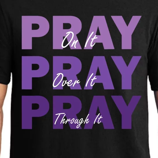 Pray On It Pray Over It Pray Through It Christian Faith Pajama Set