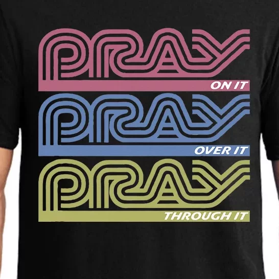 Pray On It Pray Over It Pray Through It Faith Pajama Set