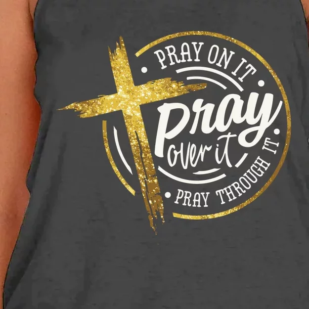 Pray On It Pray Over It Pray Through It Christian Women's Knotted Racerback Tank