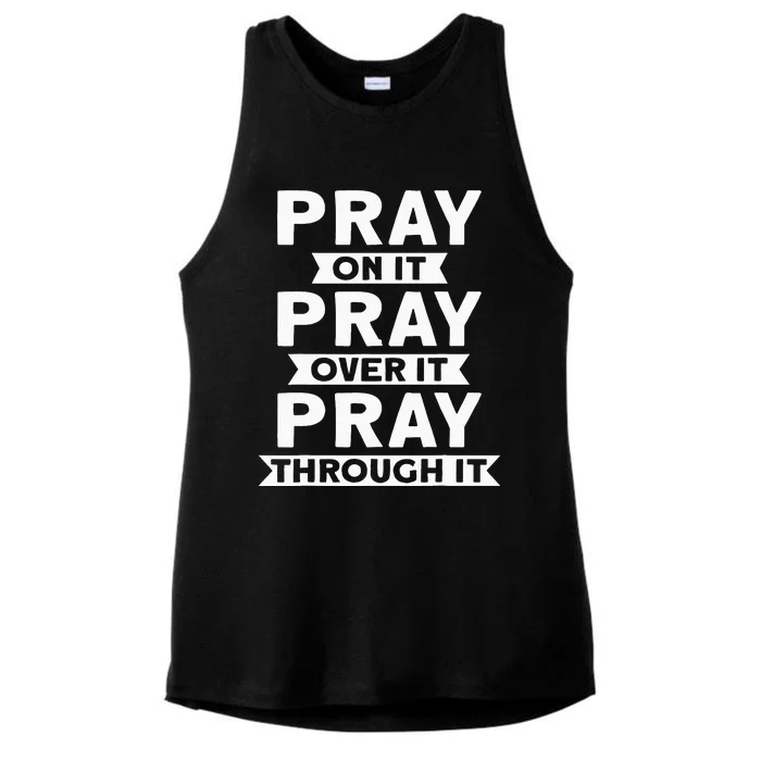 Pray On It, Pray Over It, Pray Through It Christian Faith Ladies Tri-Blend Wicking Tank