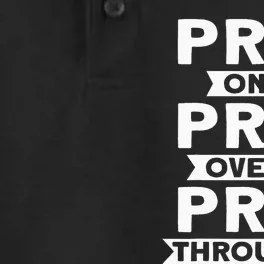 Pray On It, Pray Over It, Pray Through It Christian Faith Dry Zone Grid Performance Polo