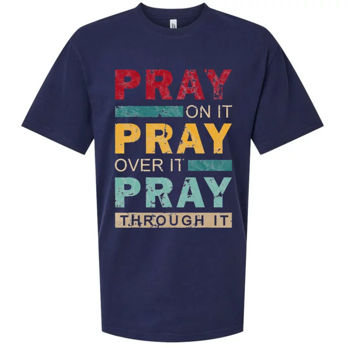 Pray On It Pray Over It Pray Through It Jesus Vintage Sueded Cloud Jersey T-Shirt