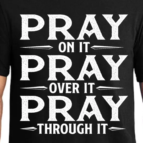 Pray On It Pray Over It Pray Through It Christian Faith Pajama Set