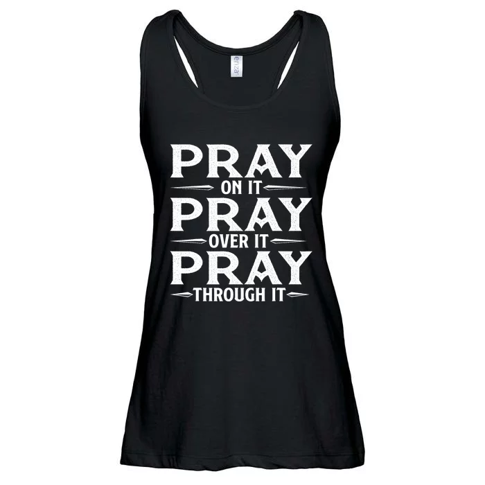 Pray On It Pray Over It Pray Through It Christian Faith Ladies Essential Flowy Tank