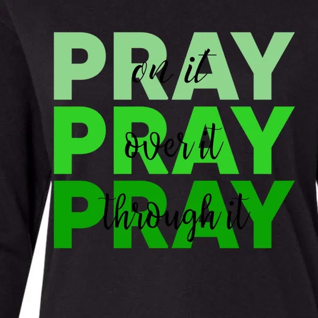 Pray On It Pray Over It Pray Through It God Cerebral Palsy Gift Womens Cotton Relaxed Long Sleeve T-Shirt