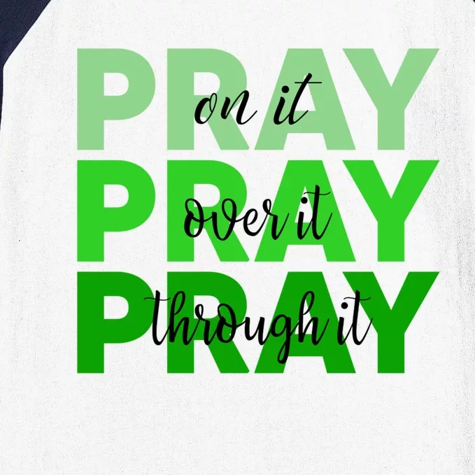 Pray On It Pray Over It Pray Through It God Cerebral Palsy Gift Baseball Sleeve Shirt