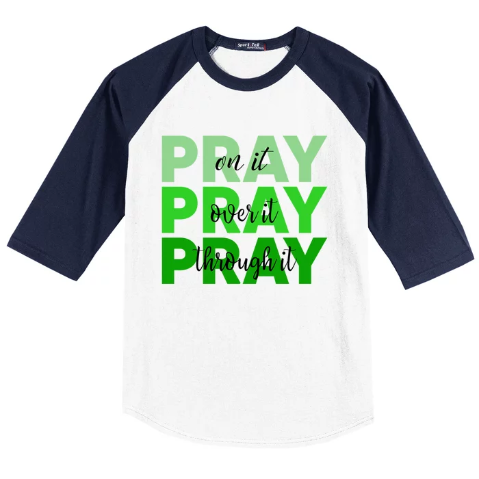 Pray On It Pray Over It Pray Through It God Cerebral Palsy Gift Baseball Sleeve Shirt