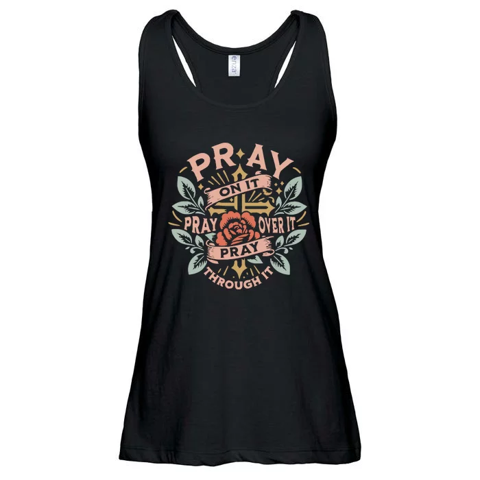 Pray Over It Pray Through It Pray On It Ladies Essential Flowy Tank