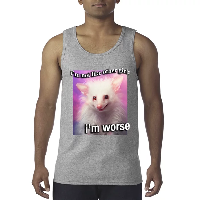 Possum Opossum I’M Not Like Other Girl I’M Worse Tank Top