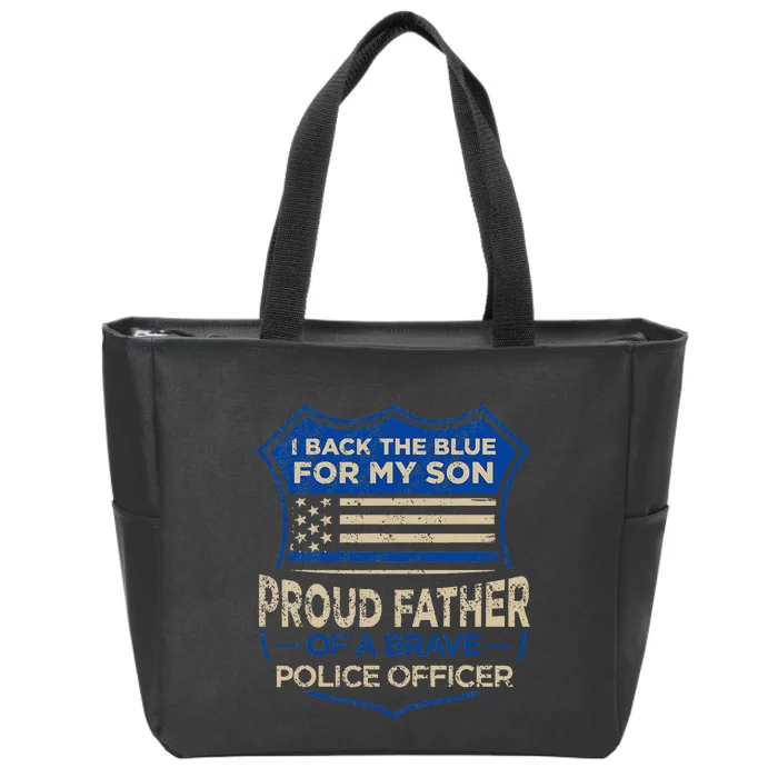 Police Officer I Back The Blue For My Son Proud Zip Tote Bag