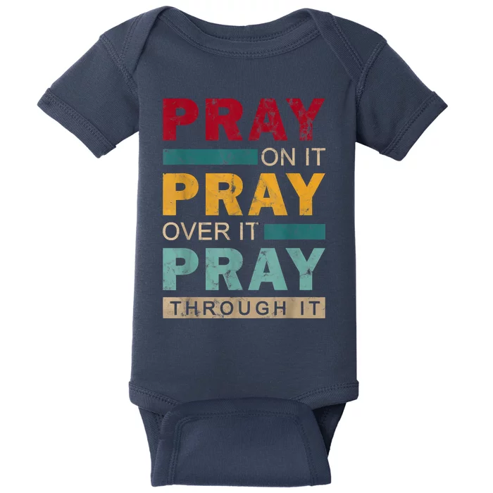 Pray On It Pray Over It Pray Through It Jesus Vintage Baby Bodysuit