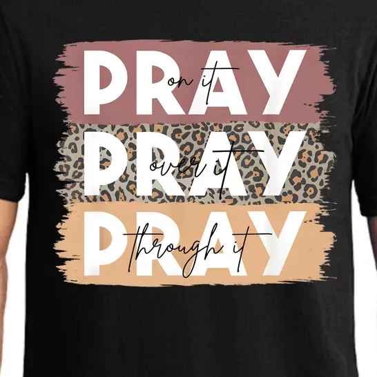 Pray On It Pray Over It Pray Through It Leopard Christian Pajama Set