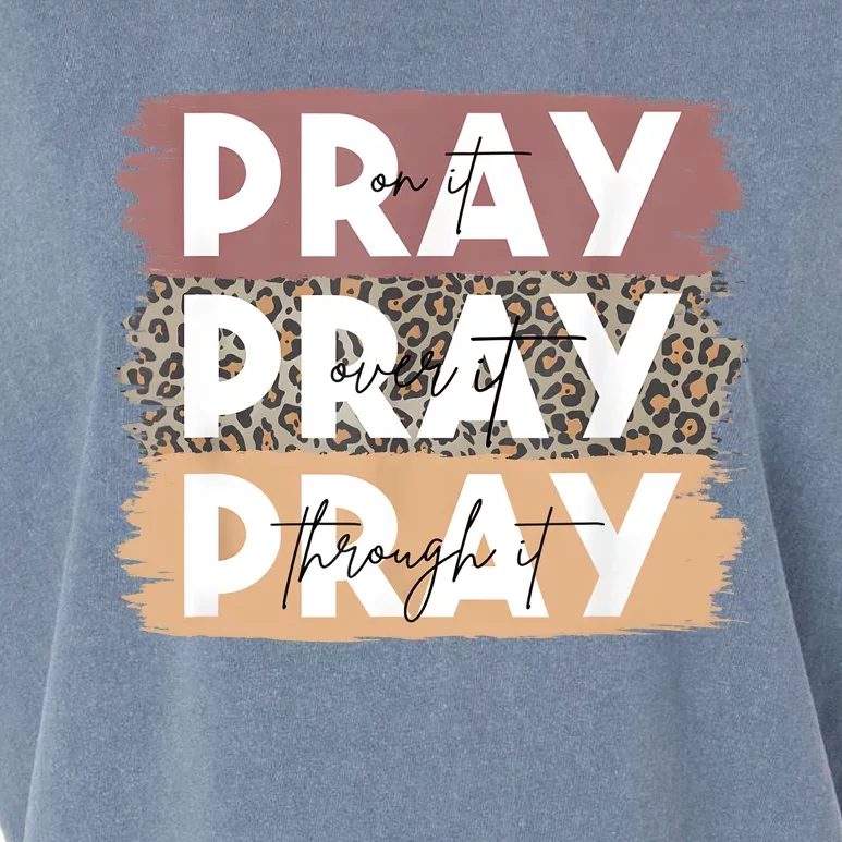 Pray On It Pray Over It Pray Through It Leopard Christian Garment-Dyed Women's Muscle Tee