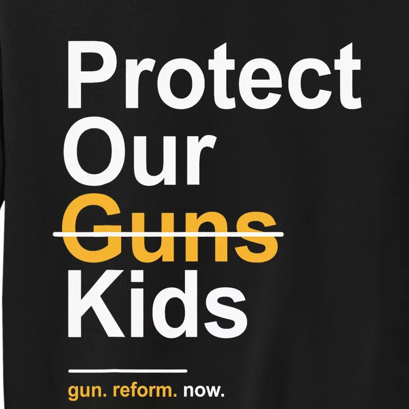 Protect Our Kids Not Guns Gun Control Now End Gun Violence Sweatshirt