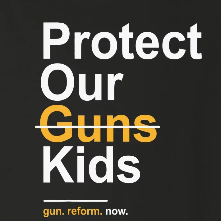 Protect Our Kids Not Guns Gun Control Now End Gun Violence Toddler Long Sleeve Shirt