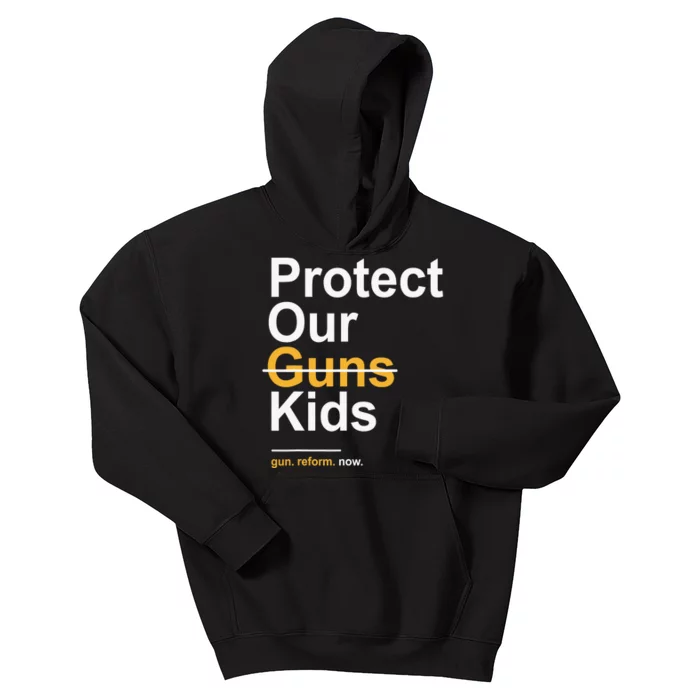 Protect Our Kids Not Guns Gun Control Now End Gun Violence Kids Hoodie