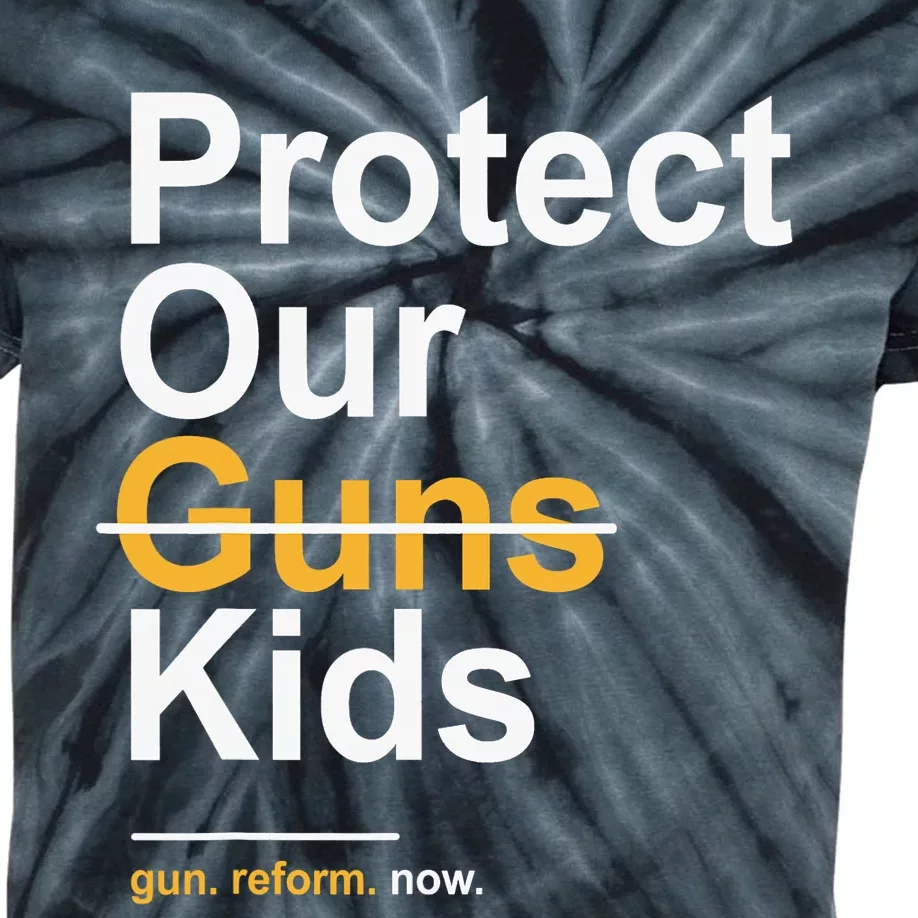 Protect Our Kids Not Guns Gun Control Now End Gun Violence Kids Tie-Dye T-Shirt