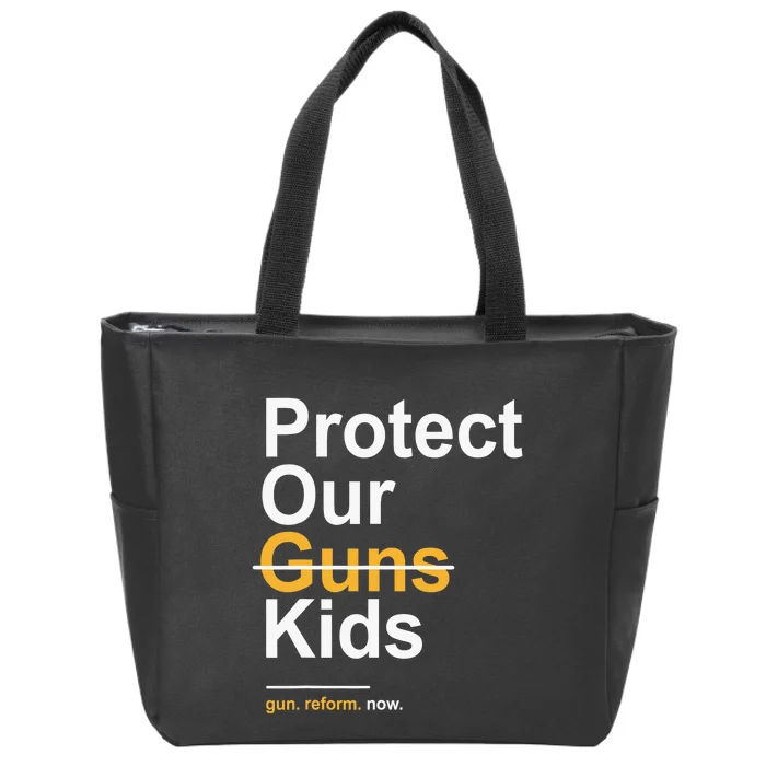 Protect Our Kids Not Guns Gun Control Now End Gun Violence Zip Tote Bag