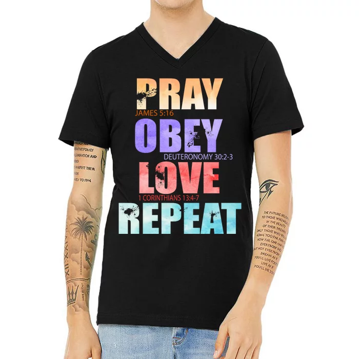 Pray Obey Love Repeat Christian Bible Quote V-Neck T-Shirt