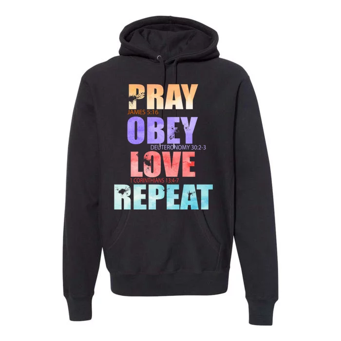 Pray Obey Love Repeat Christian Bible Quote Premium Hoodie