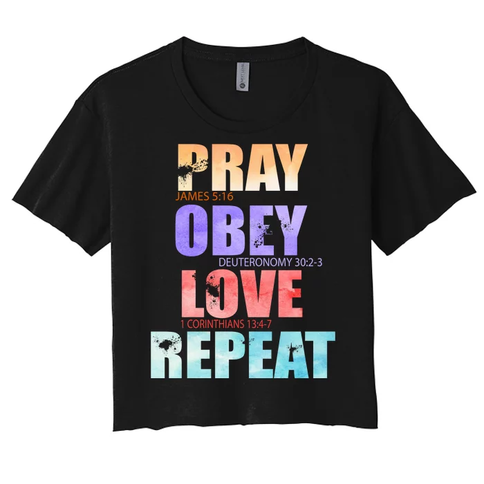 Pray Obey Love Repeat Christian Bible Quote Women's Crop Top Tee