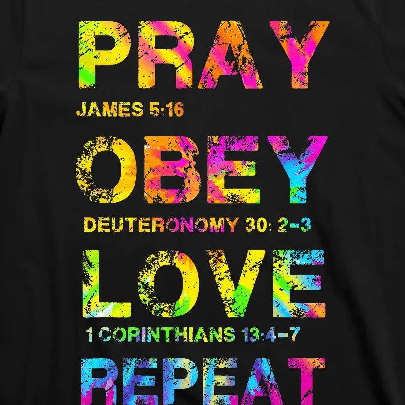 Pray Obey Love Repeat Bible Verse Christian Bible Quote T-Shirt