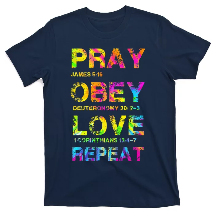 Pray Obey LoveRepeat Bible Verse Christian Bible Quote T-Shirt