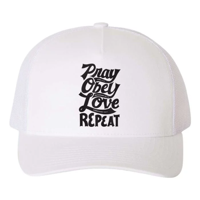 Pray Obey Love Repeat Christian Bible Verse Quote Faith Yupoong Adult 5-Panel Trucker Hat