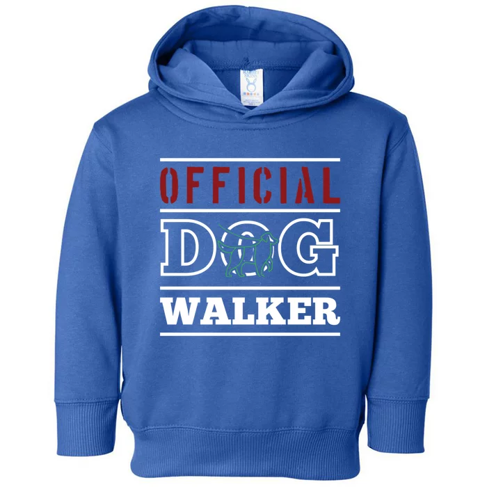 Pet Owner Lover Funny Dog Walker Meaningful Gift Toddler Hoodie