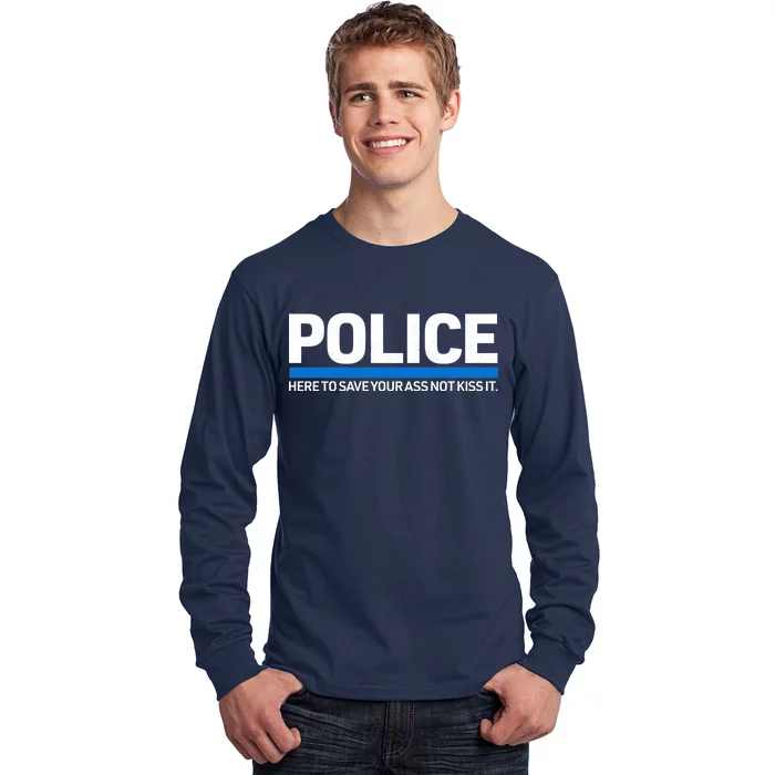 Police Here to Save Lives Long Sleeve Shirt