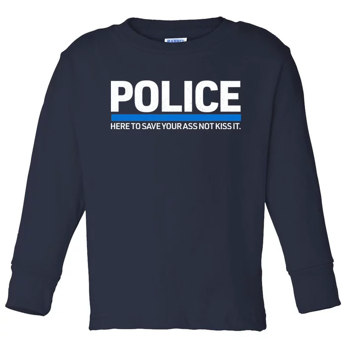 Police Here to Save Lives Toddler Long Sleeve Shirt