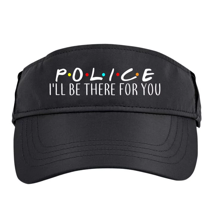 Police I'll Be There For You Adult Drive Performance Visor