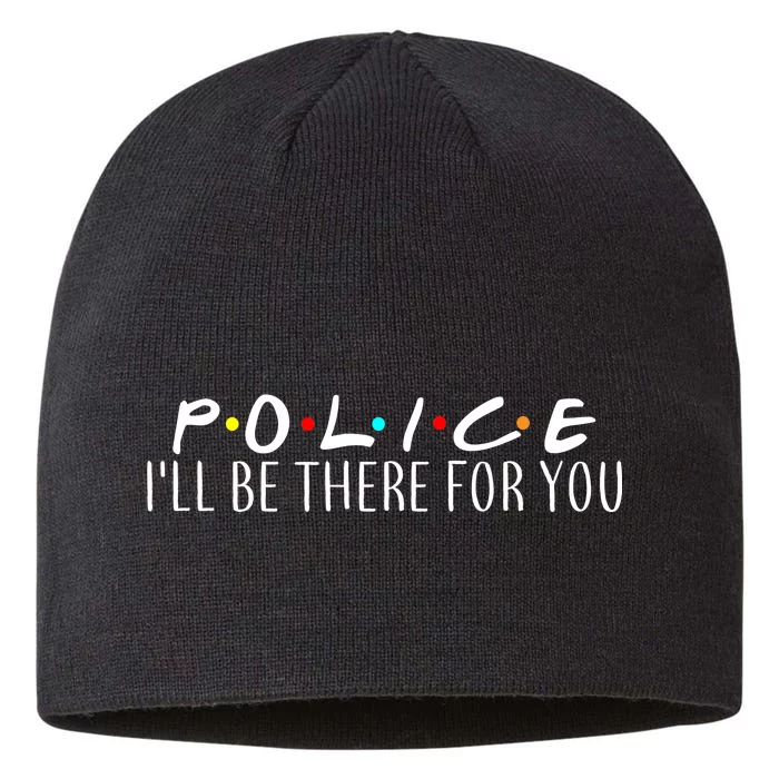 Police I'll Be There For You 8 1/2in Sustainable Knit Beanie