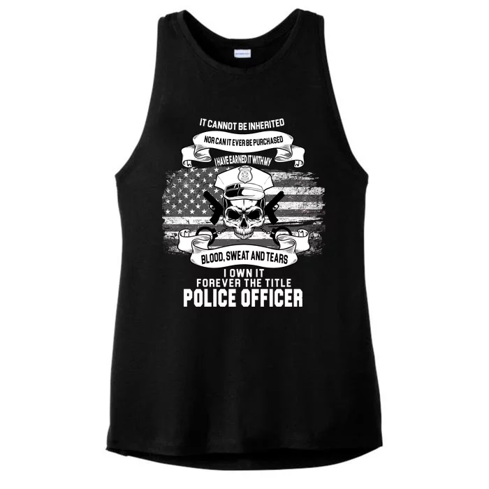 Police Officer Earned It Sweat Blood Tears Ladies Tri-Blend Wicking Tank