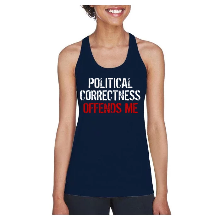 Political Corectness Offends Me Women's Racerback Tank