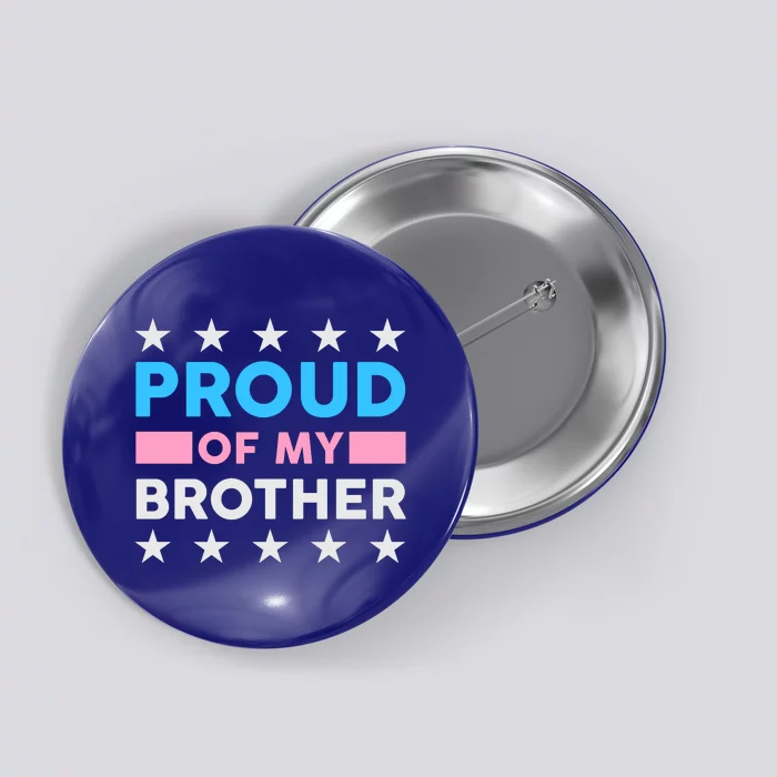 Proud Of My Brother LGBT Pride Button