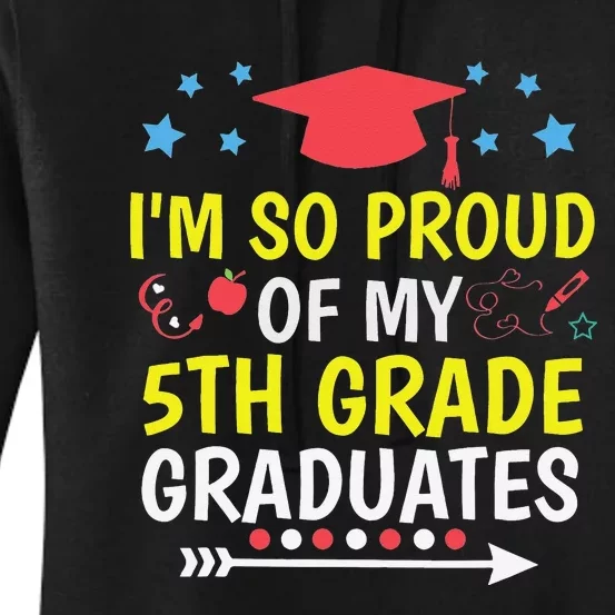 Proud Of My 5th Grade Graduates Last Day School for Teacher Women's Pullover Hoodie