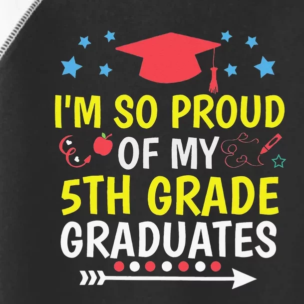 Proud Of My 5th Grade Graduates Last Day School for Teacher Toddler Fine Jersey T-Shirt